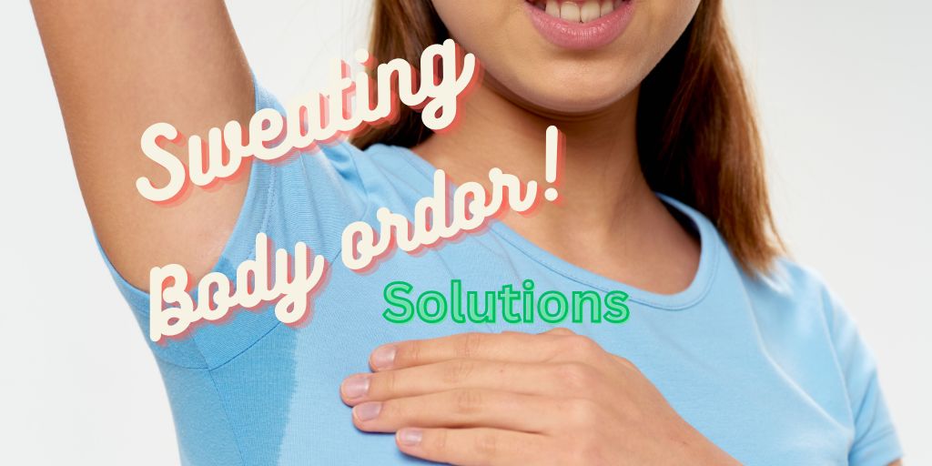 excessive sweating causes solutions