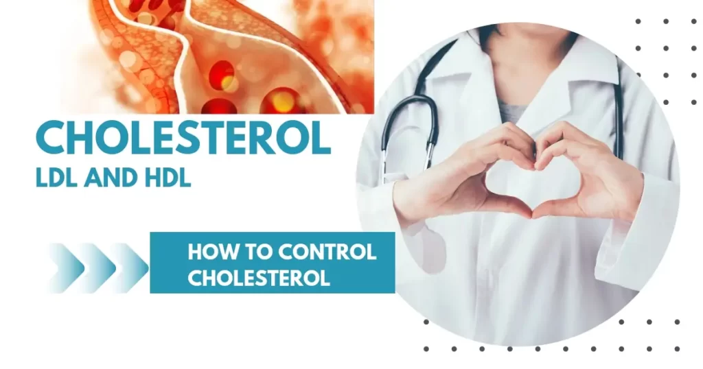 Cholesterol levels and how to control cholesterol